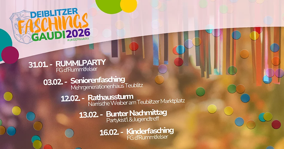 Die Grafik kündigt die „Deiblitzer Faschingsgaudi 2026“ mit mehreren Veranstaltungen von der Rummlparty über Senioren- und Kinderfasching bis hin zum Rathaussturm in Teublitz an.