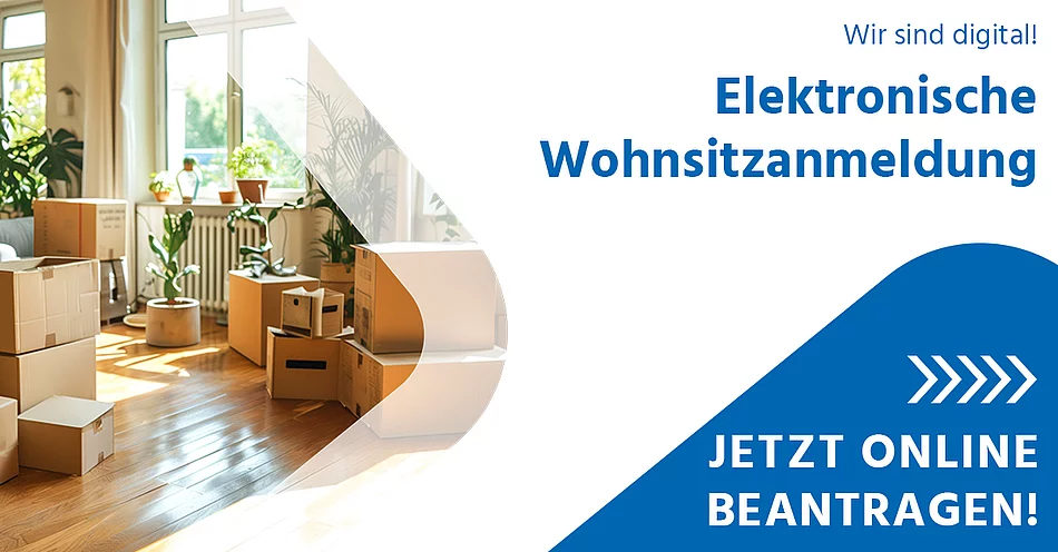 Grafik zur elektronischen Wohnsitzanmeldung. Zu sehen ist ein heller Wohnraum mit zahlreichen Umzugskartons. Daneben steht der Hinweis „Wir sind digital! Elektronische Wohnsitzanmeldung – Jetzt online beantragen!“.