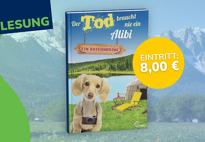 Ankündigungsgrafik zur Lesung mit Susanne Hanika mit dem Buchcover „Der Tod braucht nie ein Alibi“ vor einer bayerischen Berglandschaft sowie dem Hinweis auf einen Eintrittspreis von 8 Euro.