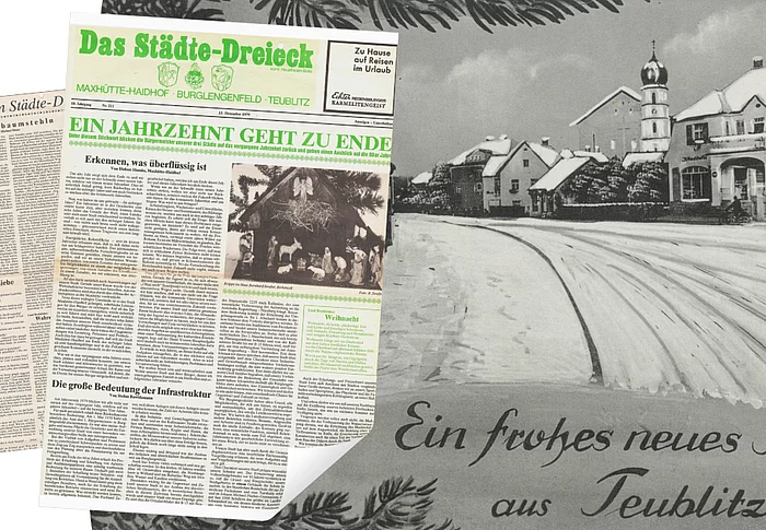 Eine Collage zeigt alte Zeitungsseiten über Weihnachten im Städtedreieck und daneben eine nostalgische Winteraufnahme von Teublitz mit der Aufschrift „Ein frohes neues Jahr aus Teublitz“.