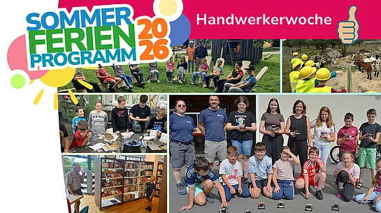 Collage zur Handwerkerwoche im Sommerferienprogramm 2026. Mehrere Fotos zeigen Kinder und Jugendliche bei unterschiedlichen Aktionen: beim gemeinsamen Sitzen auf selbst gebauten Holzstühlen, bei einer Betriebsbesichtigung mit Schutzhelmen und Warnwesten, beim praktischen Arbeiten in einer Werkstatt, beim Experimentieren in der Stadtbücherei sowie mit selbst gebauten kleinen Fahrzeugen. Oben links ist das farbige Logo „Sommerferienprogramm 2026“, daneben der Schriftzug „Handwerkerwoche“ mit einem Daumen-hoch-Symbol zu sehen.