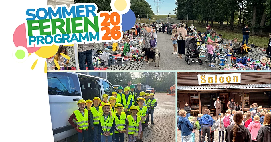 Collage zum Sommerferienprogramm 2026 mit drei Fotos. Oben ist ein gut besuchter Kinderwarenflohmarkt zu sehen, bei dem Familien entlang einer Straße zwischen zahlreichen Verkaufsständen unterwegs sind. Links unten steht eine Gruppe von Kindern in gelben Warnwesten und Schutzhelmen gemeinsam mit zwei Erwachsenen vor einem Kleinbus. Rechts unten versammeln sich zahlreiche Kinder vor einem Gebäude im Westernstil mit der Aufschrift „Saloon“, wo mehrere als Cowboys gekleidete Personen die Gruppe begrüßen. Links oben befindet sich der farbenfrohe Schriftzug „Sommerferienprogramm 2026“.